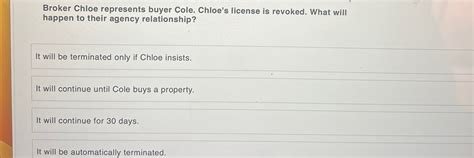 Solved Broker Chloe represents buyer Cole. Chloe's license 